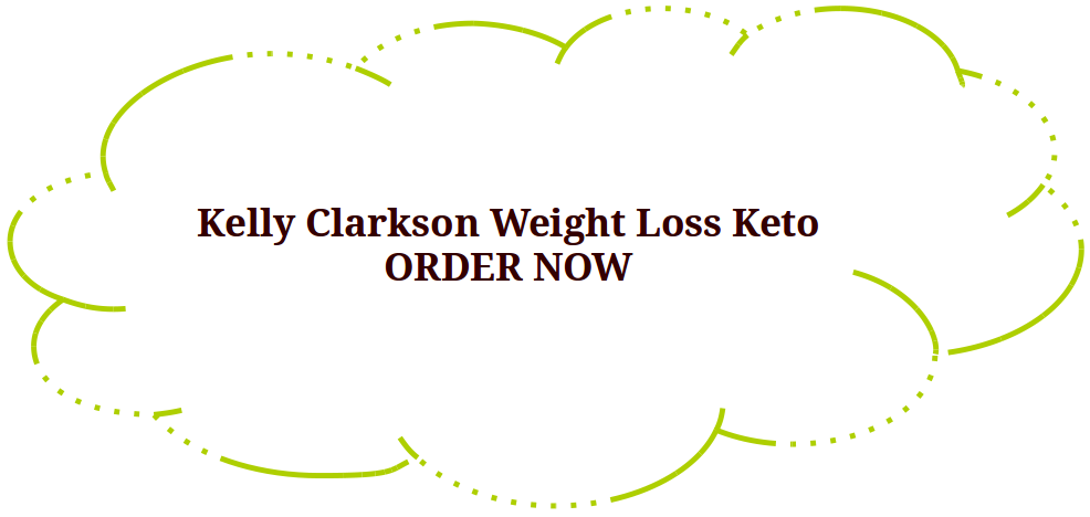 Kelly Clarkson Weight Loss Keto Pills Benefits