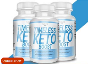 Timeless Keto Boost Pills- Does It Lose Weight Fast? Reviews